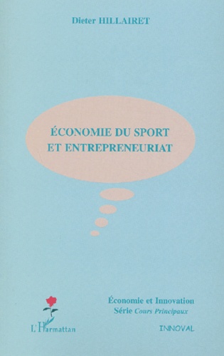 Dieter Hillairet - Economie du sport et entrepreneuriat.