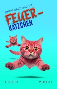 Simon Dale und die Feuerkätzchen