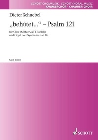 Dieter Schnebel - "behütet..." ("te garde...") - Psaume 121 - pour chœur (et orgue ou synthétiseur ad lib.). choir a cappella. Partition de chœur..