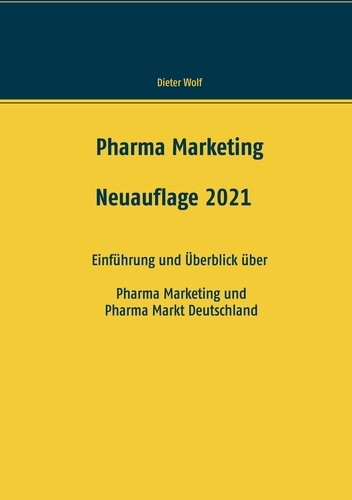 Pharma Marketing. Einführung und Überblick über Pharma Marketing und Pharma Markt Deutschland
