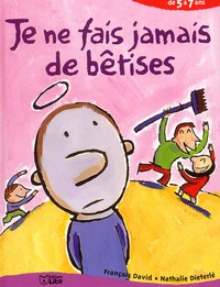 Je Ne Fais Jamais De Betises De 5 A 7 Ans