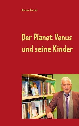 Der Planet Venus und seine Kinder. Fantasy  Roman