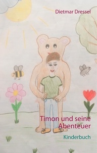 Dietmar Dressel - Timon und seine Abenteuer - Kinderbuch.