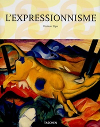 Dietmar Elger - L'expressionisme.