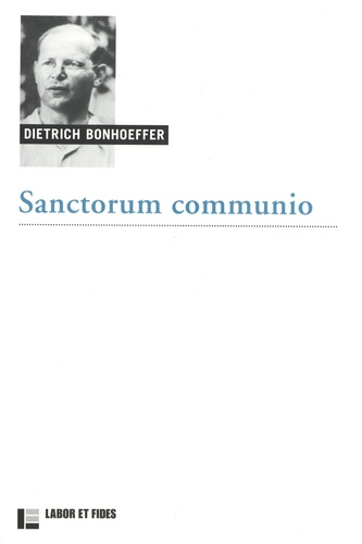Sanctorum communio. Une recherche dogmatique sur la sociologie de l'Eglise