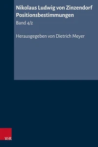 Nikolaus Ludwig von Zinzendorf: Positionsbestimmungen