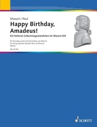 Dietrich Paul - Happy Birthday, Amadeus - Une joyeuse sérénade dans le style de Mozart. string quartet (double bass ad libitum). Partition et parties..