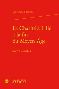 La charité à Lille à la fin du Moyen Age