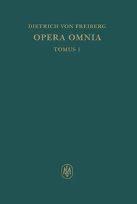 Opera omnia, Tomus I. Schriften zur Intellekttheorie