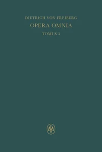 Opera omnia, Tomus III. Schriften zur Naturphilosophie und Metaphysik