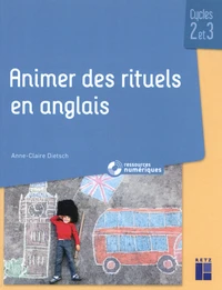 Animer des rituels en anglais Cycles 2 et 3