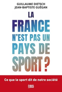 La France n'est pas un pays de sport ?