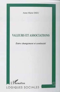 VALEURS ET ASSOCIATIONS. Entre changement et continuité