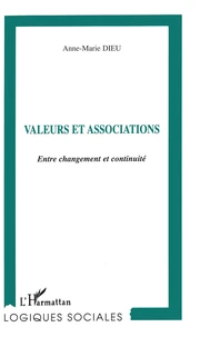 Valeurs Et Associations. Entre Changement Et Continuite
