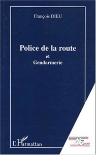 Police de la route et Gendarmerie