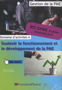 Domaine d'activités 4 Soutenir le fonctionnement et le développement de la PME BTS GPME 1re et 2e années/licences pro