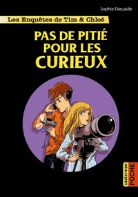Pas de pitié pour les curieux