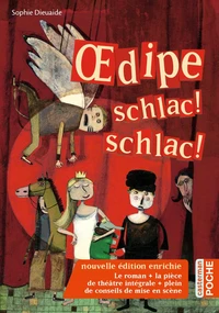 Oedipe schlac ! schlac !