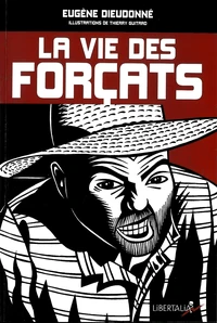 La vie des forçats