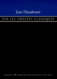 SUR LES GROUPES CLASSIQUES. 3ème édition