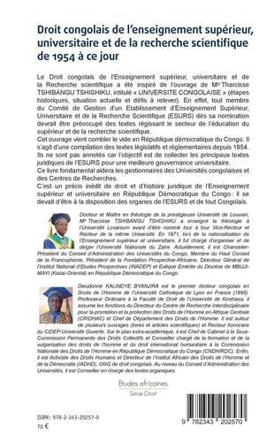 Droit congolais de l'enseignement supérieur, univrsitaire et de la recherche scientifique de 1954 à ce jour. Textes législatifs et réglmentaires compilés par Dr Dieudonné Kalindye Byanjira à l'initiative de Mgr Tharcisse Tshibangu Tshishiku