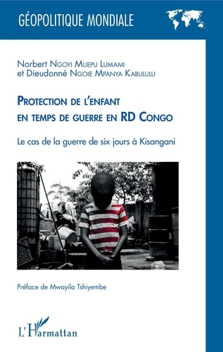 Protection de l'enfant en temps de guerre. En RD Congo