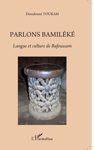 Dieudonné Toukam - Parlons bamiléké.