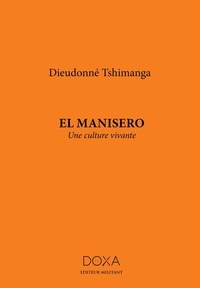 Dieudonne Tshimanga - El Manisero, Une culture vivante.