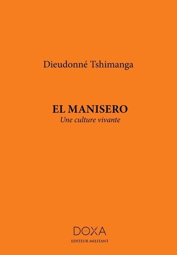 El Manisero, Une culture vivante
