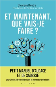 Et maintenant, que vais-je faire ?