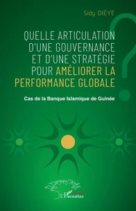 Quelle articulation d’une gouvernance et d’une stratégie pour améliorer la performance globale ?