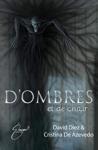 D'ombres et de chair Tome 1