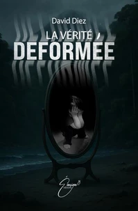 La vérité déformée
