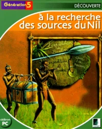 A LA RECHERCHE DES SOURCES DU NIL. CD-Rom