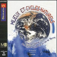 Géographie/SVT Primaire (cycle 3) Collège,  Milieux et cycles naturels, CD-ROM