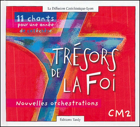  Diffusion Catéchistique Lyon - 11 chants pour une année de catéchèse CM2. 1 CD audio