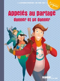 Appelés au partage, donner et se donner - module 7 - 12-13 ans