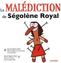 La malédiction de Ségolène Royal