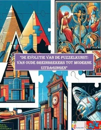 "De evolutie van de puzzelkunst: Van oude breinbrekers tot moderne uitdagingen"