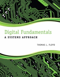 Digital Fundamentals - A Systems Approach.
