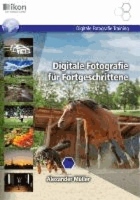 Digitale Fotografie für Fortgeschrittene s/w - Digitale Fotografie Training.