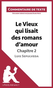 Le vieux qui lisait des romans d'amour de Luis Sepulveda : Chapitre 2