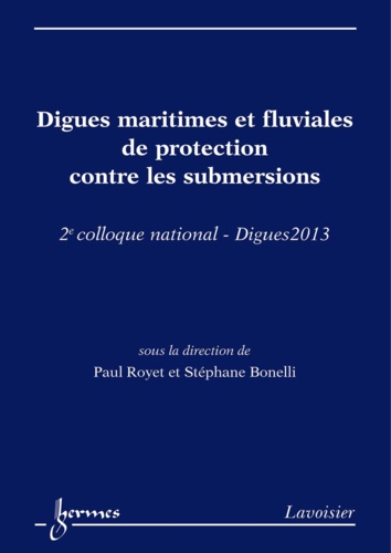 Paul Royet - Digues maritimes et fluviales de protection contre les submersions.