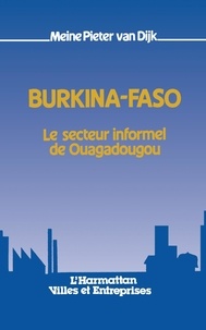 Dijik pieter Van - Burkina Faso - Le secteur informel de Ouagadougou.