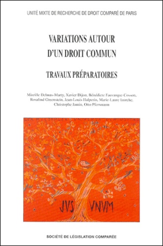 DIJON X. DELMAS-MARTY M. - Variations Autour D'Un Droit Commun. Travaux Preparatoires.