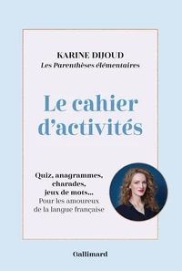 Les Parenthèses élémentaires. Le cahier d'activités