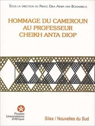 Hommage du Cameroun au Professeur Cheikh Anta Diop. Hommage des intellectuels Camerounais au Professeur Cheikh Anta Diop