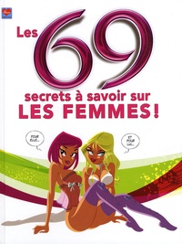  Dikeuss et Fabrizio Pasini - Les 69 secrets à savoir sur les femmes !.