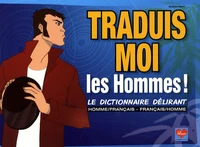Traduis-moi les hommes !
