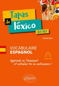 Tapas de léxico : Vocabulaire espagnol, A1-B1